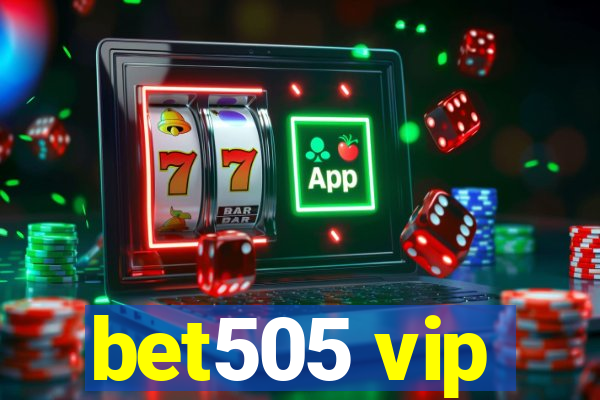 bet505 vip